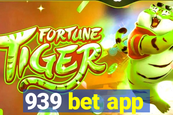 939 bet app